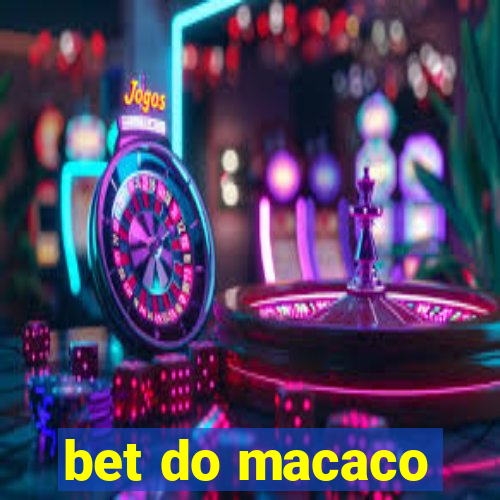 bet do macaco